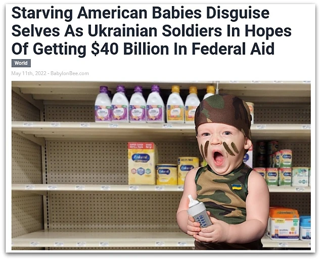 Ilustrație-parodie din publicația americană Babylonbee: „Bebeluși americani înfometați se deghizează în soldați ucraineni în speranța de a obține un ajutor federal de 40 de miliarde de dolari”