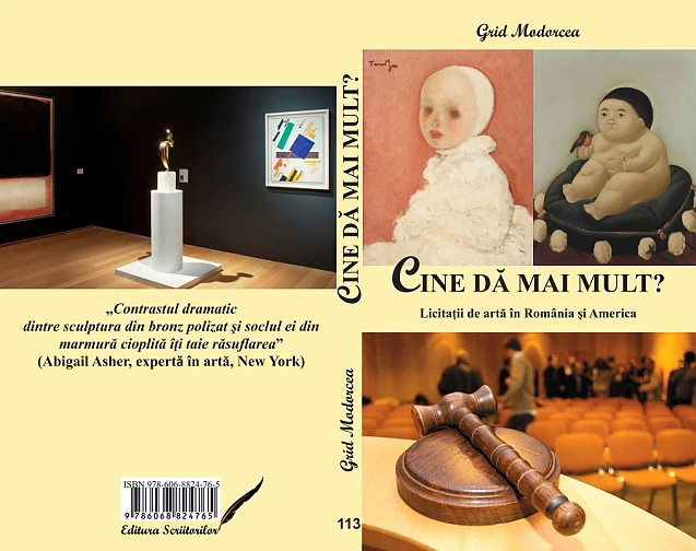 CINE DĂ MAI MULT? - a 113-a carte a lui Grid Modorcea. Licitații de artă în România și America